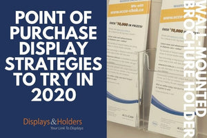 Point-of-Purchase Display Strategies to Try in 2020
